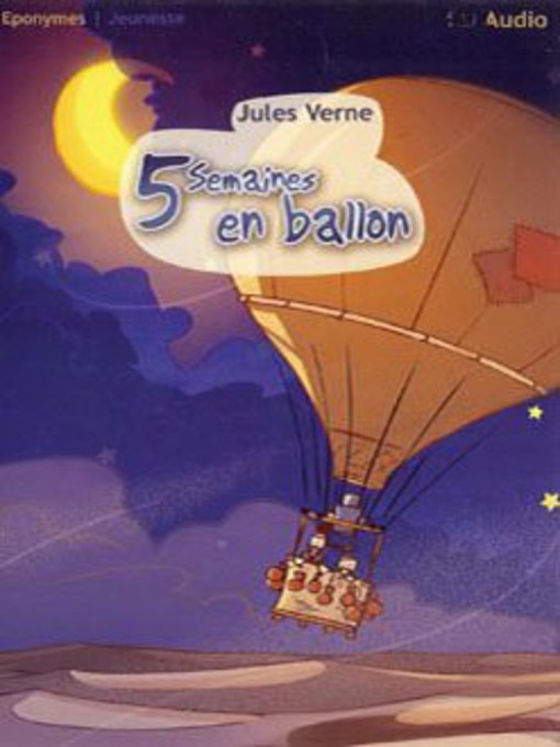 Title details for Cinq semaines en ballon by Jules Verne - Available